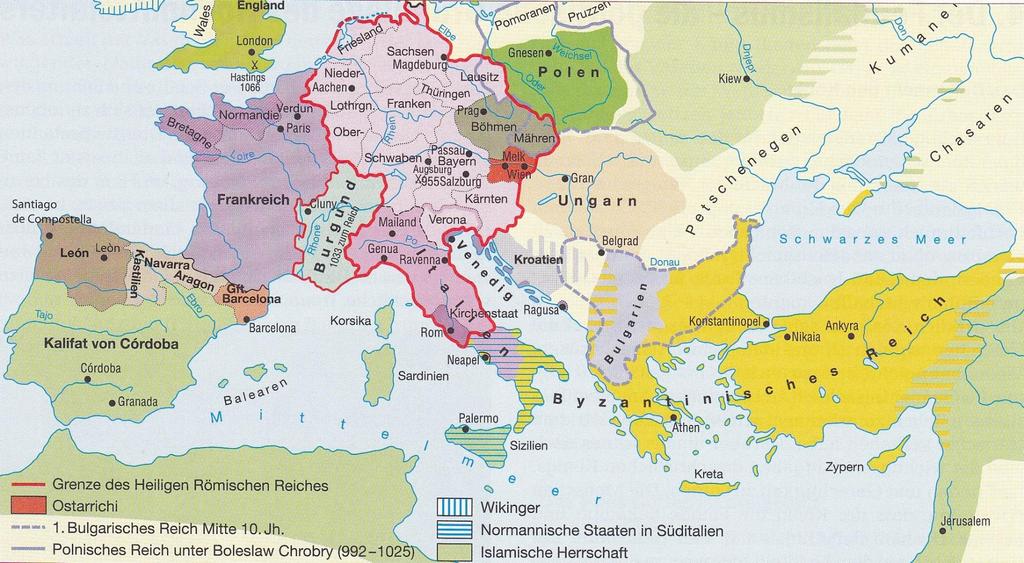 Europas Staatenwelt um 1000 Deutsches Reich, Königreich Frankreich, Königreich Burgund, Königreich Italien, Königreich