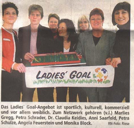 2005 LADIES GOAL Im Vorlauf zur Fußball-WM 2006 entwickeln Frauen aus Dortmunds Wirtschaft, Kultur, Sport und Kirchen ein