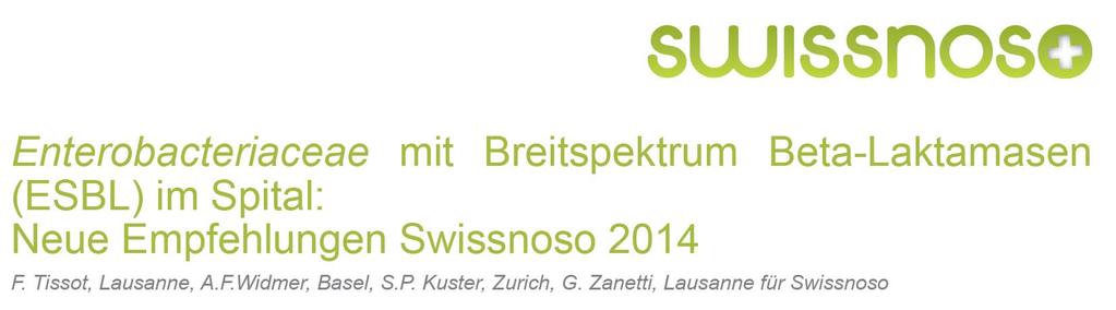 Swissnoso Bulletin vom 17.03.2014 http://www.swissnoso.