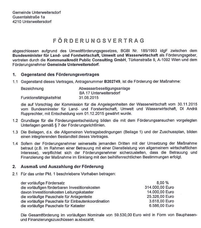 Abstimmungsergebnis: Mit Handzeichen: einstimmig Zu 8. Kanal BA 17 - Fördervertrag Kommunalkredit Vorlage: AV/965/2015 Sachverhalt: Der Gemeinderat hat am 26.04.