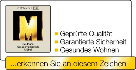 trägt das Gütezeichen der Deutschen Gütegemeinschaft Möbel e.v. CANTOS Die Deutsche Gütegemeinschaft Möbel e.v. ist ein Zusammenschluß von Möbelherstellern und Zulieferfirmen.