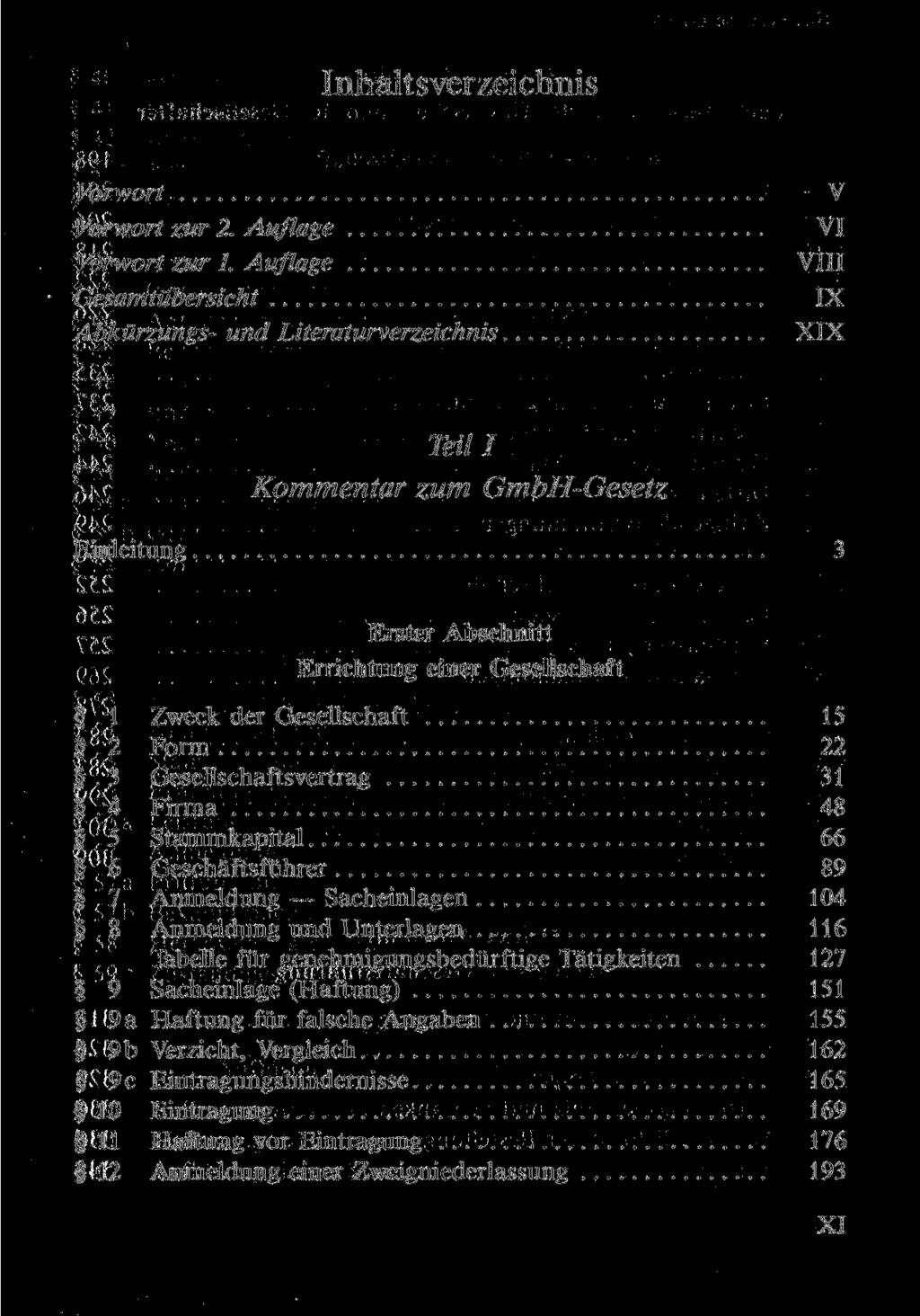Vorwort Vorwort zur 2. Auflage Vorwort zur 1. Auflage Gesamtübersicht Abkürzungs- und Literaturverzeichnis V VI VIII IX XIX Teil I Kommentar zum GmbH-Gesetz Einleitung 3.