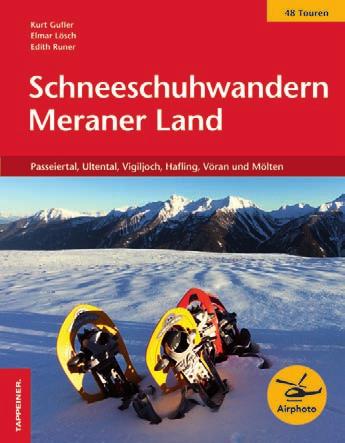 Einsteiger Südtirol Trentino Dolomiten Wer es gemütlich angehen will und im Winter