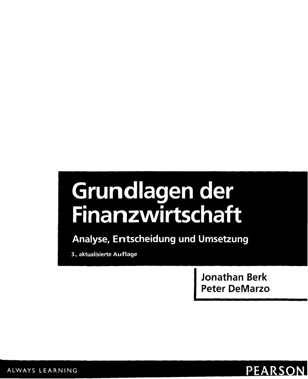 Grundlagen der Finanzwirtschaft Analyse, Entscheidung und Umsetzung 3.