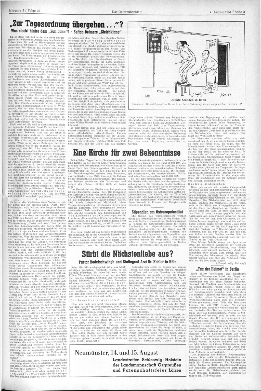 Jahrgang 5 / Folge 32 Das Ostpreußenblatt 7. August 1954 / Seite 3 Zur Tagesordnung übergehen..."? Was steckt hinter dem Fall John"? / Sefton Dehners Gleichklang" kp.
