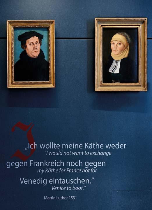 REFORMATION 2017 Foto: Tim Hufnagl Auf den Spuren Martin Luthers Originalschauplätze der Reformation Was muss er für ein liebender Ehemann und Reformator gewesen sein, der solch wundervolle Zeilen