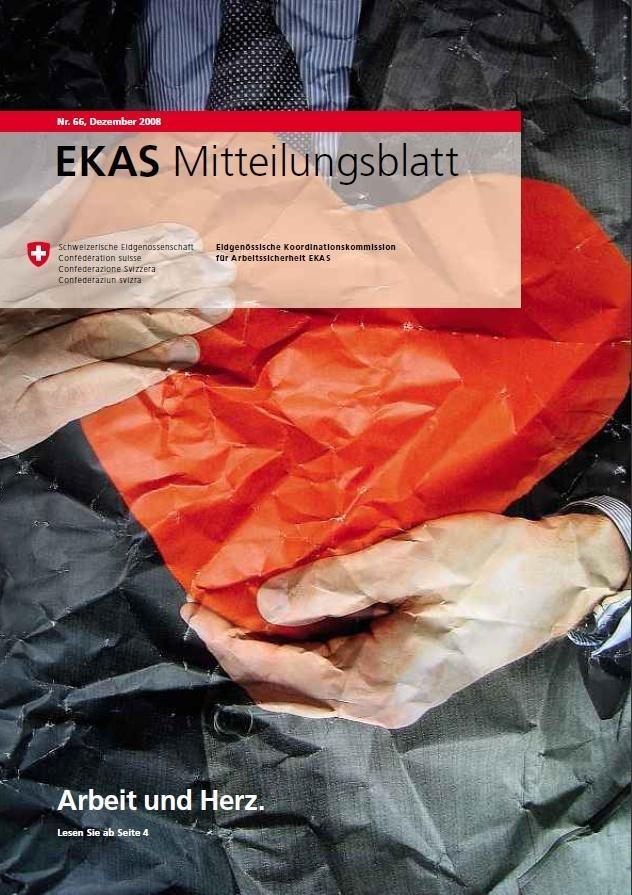 EKAS: Eine Auswahl von Publikationen und Präventionsmitteln Jahresbericht Mitteilungsblatt Richtlinien Wegleitung