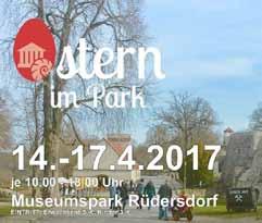 Als schönes Ziel für einen Ausflug bietet sich in jedem Fall der useumspark Rüdersdorf an, der vom 14. bis 17. April von 10.30 bis 18 Uhr zu Ostern im Park einlädt.