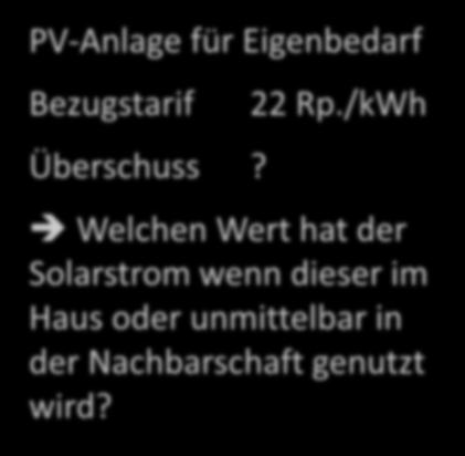Eigenverbrauchstarif für EVG! PV-Anlage für Eigenbedarf «Eigenverbrauchs Modell Luzern» Bezugstarif 22 Rp.
