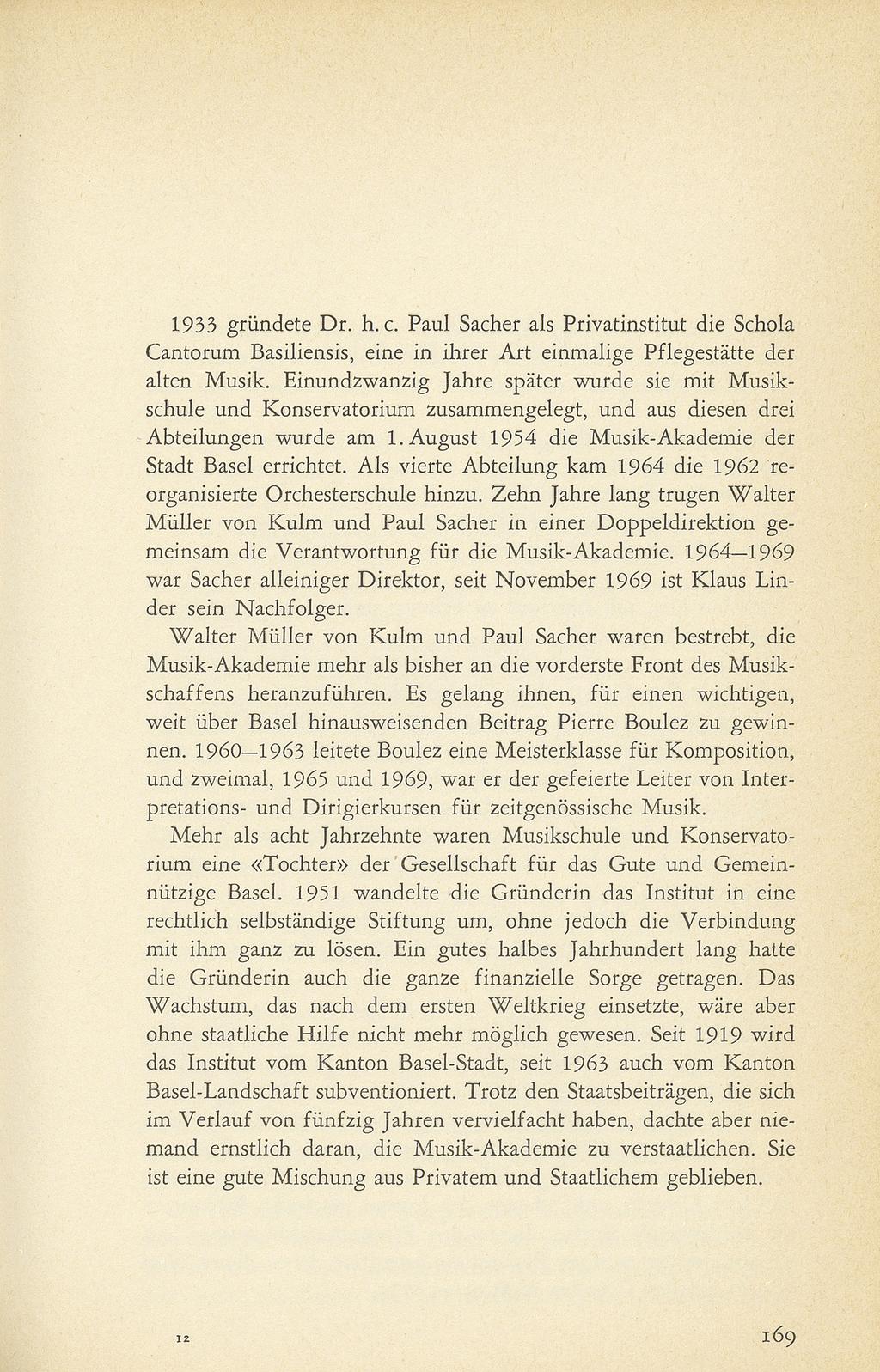 1933 gründete Dr. h. c. Paul Sacher als Privatinstitut die Schola Cantorum Basiliensis, eine in ihrer Art einmalige Pflegestätte der alten Musik.
