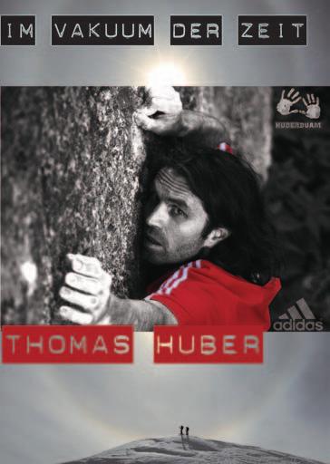 Dia-/Beamer-Vorträge Multivisionsshow mit Thomas Huber ("Huberbuam") Dienstag, 29.11.