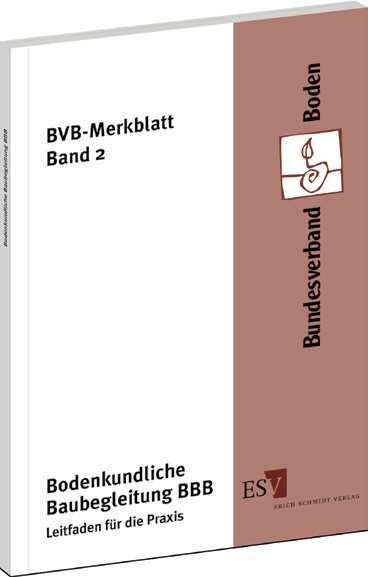 Veröffentlichungen zur Baubegleitung (Auswahl) Leitfaden Bodenkundliche Baubegleitung, Bundesverband Boden e. V. (Erich Schmidt Verlag) Feldwisch, N.