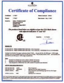 Zertifizierung Certification CSA-US-Zertifizierung auf Grundlage geltender CSA- und UL-Normen Z+F Aderendhülsen sind zertifi ziert nach CSA-US.