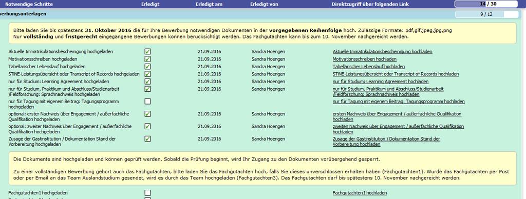 10. Wenn alle erforderlichen Dokumente fristgerecht hochgeladen sind, wird Ihre Bewerbung durch das Team Auslandsstudium geprüft.