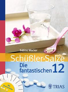 Sabine Wacker Schüßler-Salze: Die fantastischen 12 Reading excerpt Schüßler-Salze: Die fantastischen 12 of Sabine Wacker