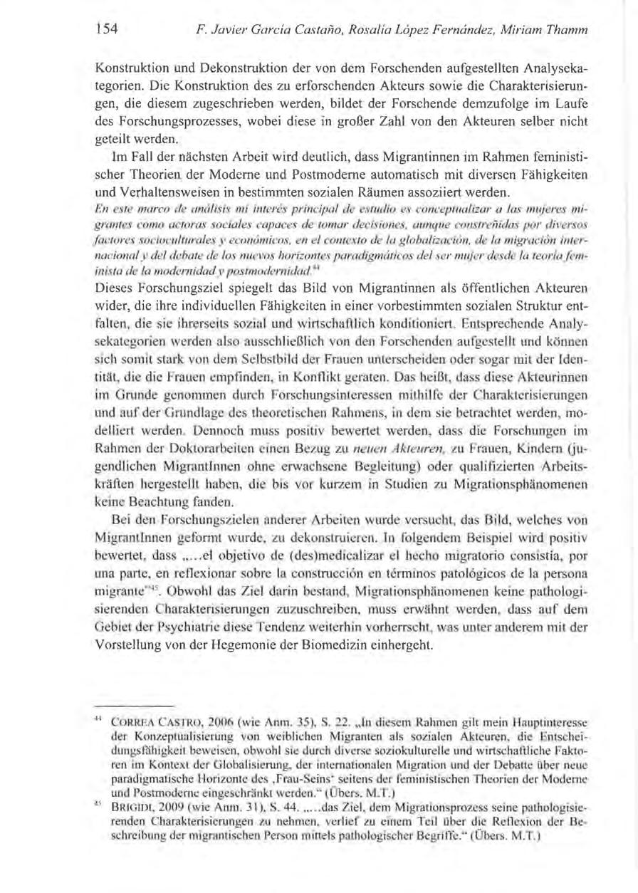 154 F. Javier García Castaño, Rosalía López Fernández, Miriam Thamm Konstruktion und Dekonstruktion der von dem Forschenden aufgestellten Analysekategorien.