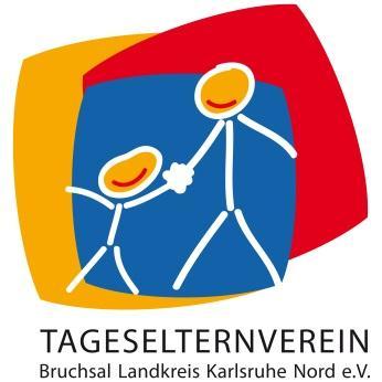Tageselternverein Bruchsal Landkreis Karlsruhe Nord e.v. Die Kindertagespflege ist neben den Kindertageseinrichtungen ein qualifiziertes Angebot frühkindlicher Bildung.