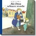 Bewegende Geschichten Als Oma seltsam wurde Nilsson, Ulf; Eriksson, Eva 2008 Moritz Verlag Der Spinatvampir Pausewang, Gudurn 2004