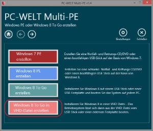 Starten Sie PC-Welt Multi-PC und wählen Sie 'Windows 8 To Go in VHD-Datei erstellen' Klicken Sie auf '1.