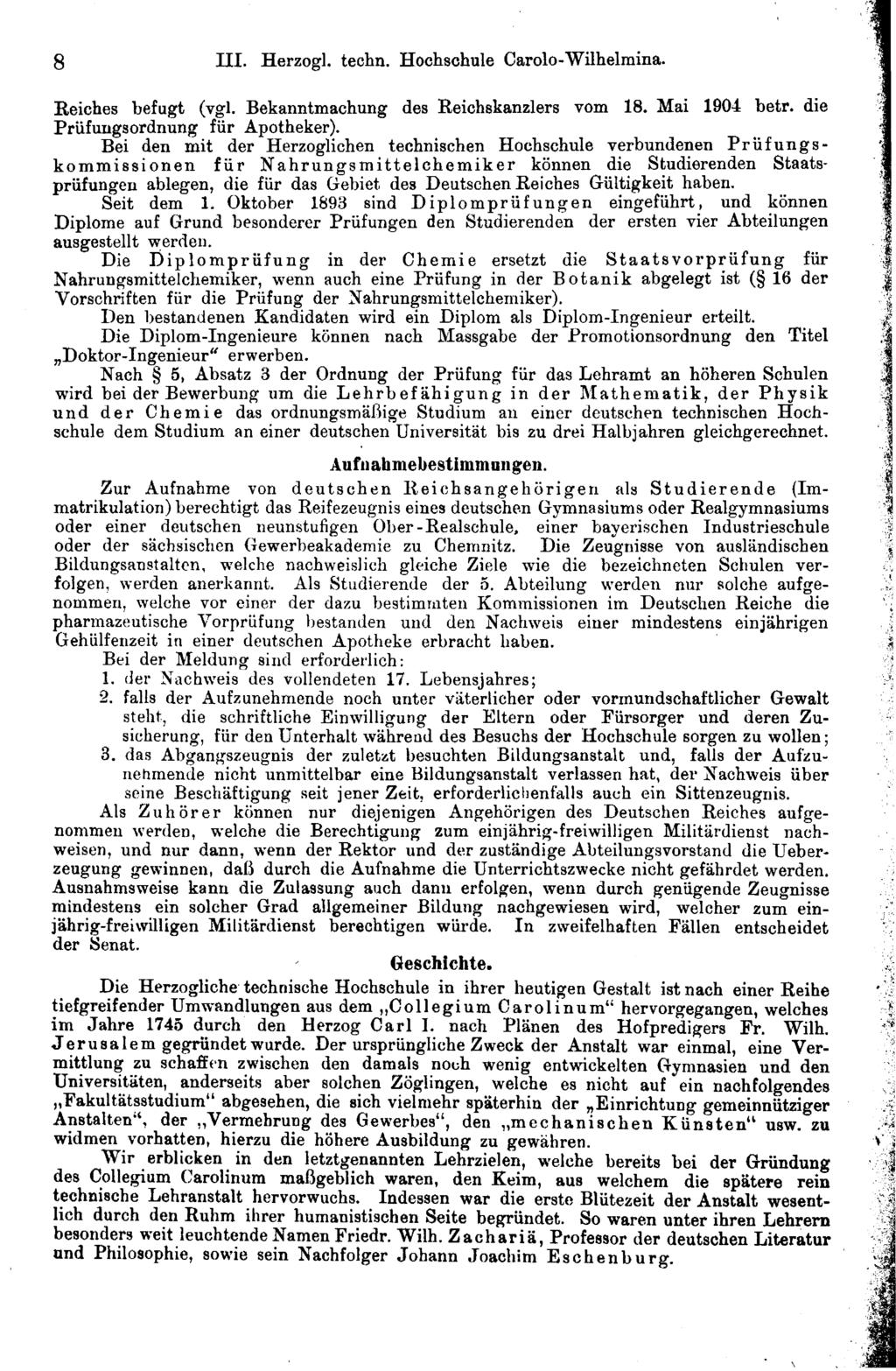 . :_.: ;.... ',.. < 8. Herzogl. techn. Hochschule Carolo-Wilhelmina. Reiches befugt (vgl. Bekanntmachung des Reichskanzlers vom 18. Mai 1904 betr. die Prüfungsordnung für Apotheker).