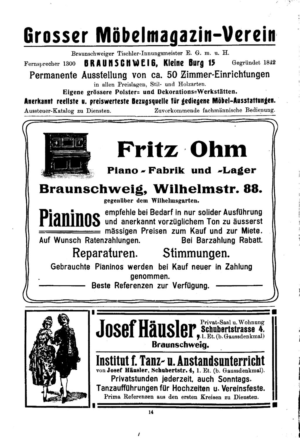 Grosser Möbelmagazin-Verein, Braunschweiger Tischlcr-nuungemeieter E. G. m. u. H. Fernsprecher 1300 BRAU nseil Wf &, Kleine Burg 15 Gegründet 1842 Permanente Ausstellung von ca.