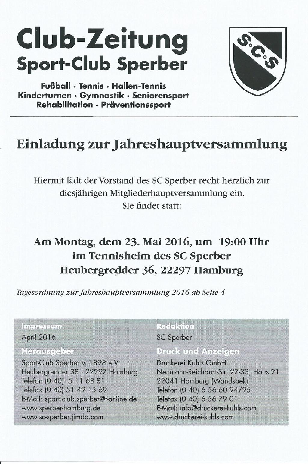 Club-Zeitung Sport-Club Sperber Fußball. Tennis Hallen-Tennis Kinderturnen Gymnastik.