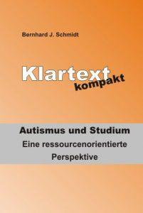 Dr. med. Andreas Ganz, Klartext kompakt. Frühkindlicher Autismus: Verstehen = Helfen Auch frühkindliche Autisten können sich, entgegen landläufiger Meinung, normal entwickeln.