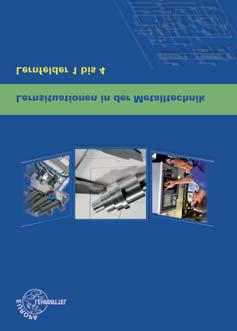 EU 10501 18,60 Lernsituationen in der Metalltechnik Lernfelder 1 bis 4 Arbeitsbuch 5. Aufl., 144 S., 4-fbg., DIN A4, brosch. Best.-Nr.