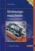 Inhaltsverzeichnis Herbert Sigloch Strömungsmaschinen Grundlagen und Anwendungen ISBN: 978-3-446-41876-9 Weitere