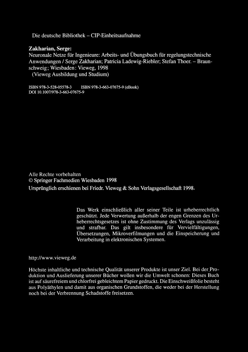 Die deutsche Bibliothek - CIP-Einheitsaufnahme Zakharian, Serge: Neuronale Netze für Ingenieure: Arbeits- und Übungsbuch für regelungstechnische Anwendungen / Serge Zakharian; Patricia