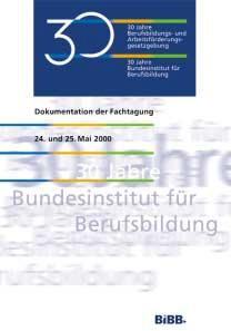 Anlass der Tagung am 24./25. Mai 2000 in Bonn war das Jubiläum des Bundesinstituts.