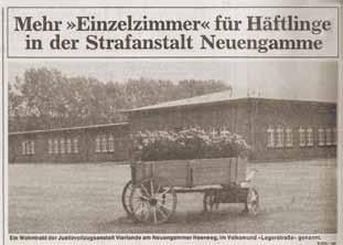 Weiternutzung zu Haftzwecken 1 Das Konzentrationslager Neuengamme in der Presseberichterstattung über die Justizvollzugsanstalten Noch bis Anfang der 1950er-Jahre ist die vormalige Nutzung des
