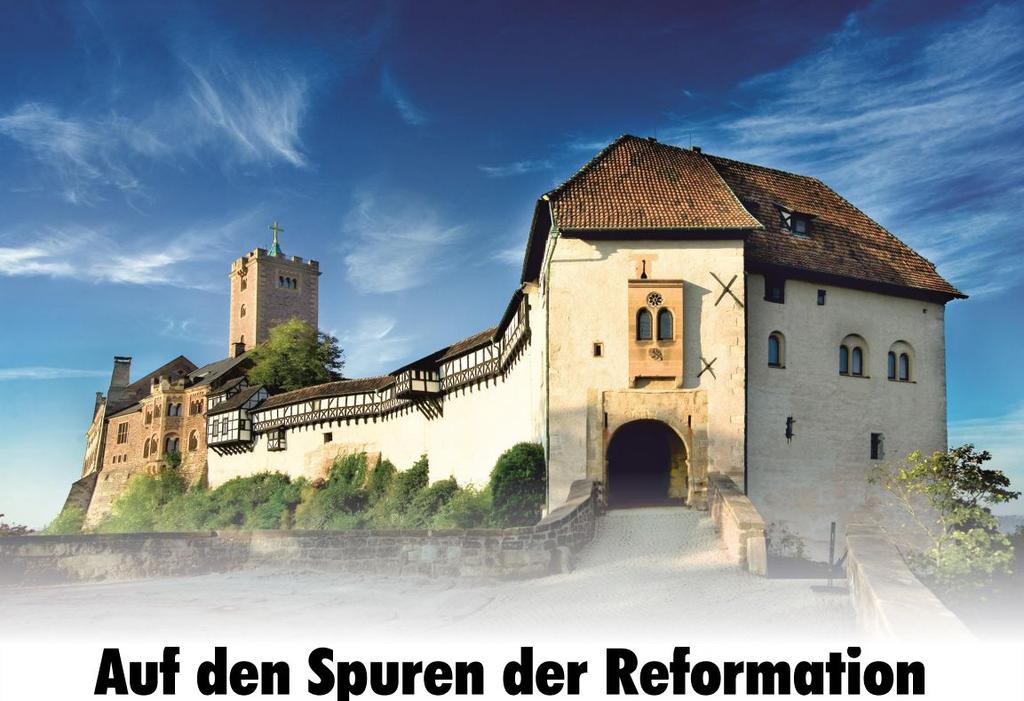 Gemeindereise nach Sachsen und Thüringen Auf der Wartburg (Bild) hat Luther die Übersetzung der Bibel ins Deutsche begonnen. In Wittenberg wurde die Reformation angestoßen.