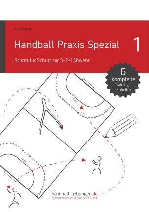 Aus der Reihe Handball Praxis Spezial ist folgendes Buch erhältlich: Buch 1 Schritt für Schritt zur 3-2-1 Abwehr (6 Trainings-einheiten) Die 3-2-1 Abwehr ist ein hervorragendes taktisches Mittel, um
