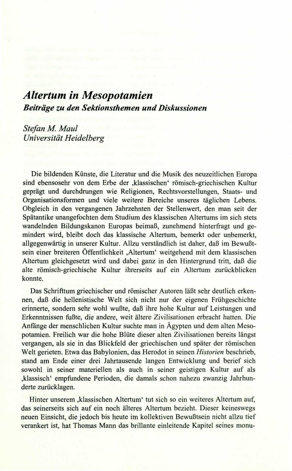 Originalveröffentlichung in: D. Kuhn, H. Stahl (Hg.), Die Gegenwart des Altertums. Formen und Funktionen des Altertumsbezugs in den Hochkulturen der Alten Welt, Heidelberg, 2001, S.