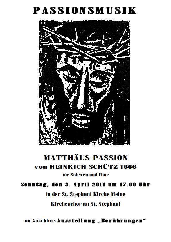 Passionsmusik Matthäus-Passion von Heinrich Schütz 1666 für Solisten und Chor Sonntag, 3.