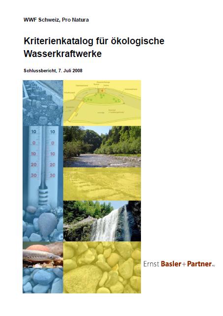 Kriterienkatalog für ökologische Wasserkraftwerke Gemeinsames mit dem WWF entwickelt