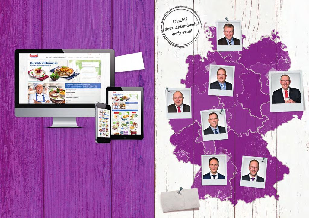 18 19 Unser neuer Internet-Auftritt: www.frischli-foodservice.de Frank Falk NEU! GVL Hamburg / Küste +49 (0) 151 / 11 28 09 89 frank.falk@frischli.