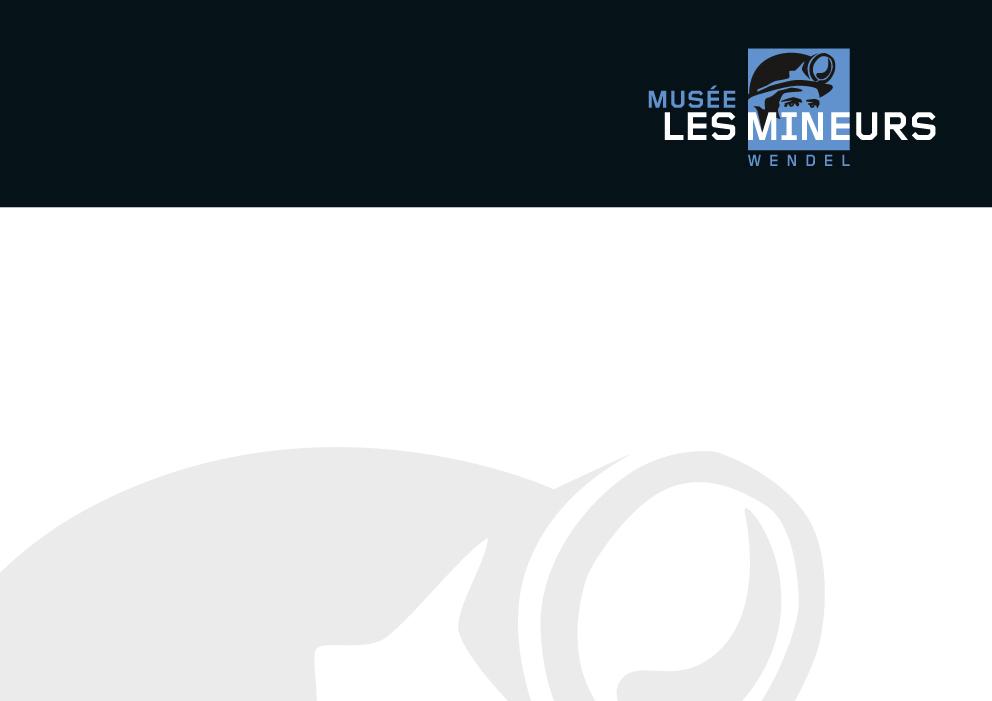 PRESSEINFORMATION Lothringisches Musée Les Mineurs und La Mine Wendel bieten Kombiticket mit saarländischer Ausstellung Das Erbe an Das im Juli eröffnete Bergarbeitermuseum Musée Les Mineurs Wendel