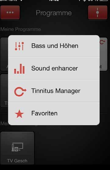 TINNITUS MANAGER Sie können den Tinnitus-Manager in der App nur aufrufen, wenn Ihr Hörakustiker im gewählten Programm den Tinnitus Sound Generator aktiviert hat.