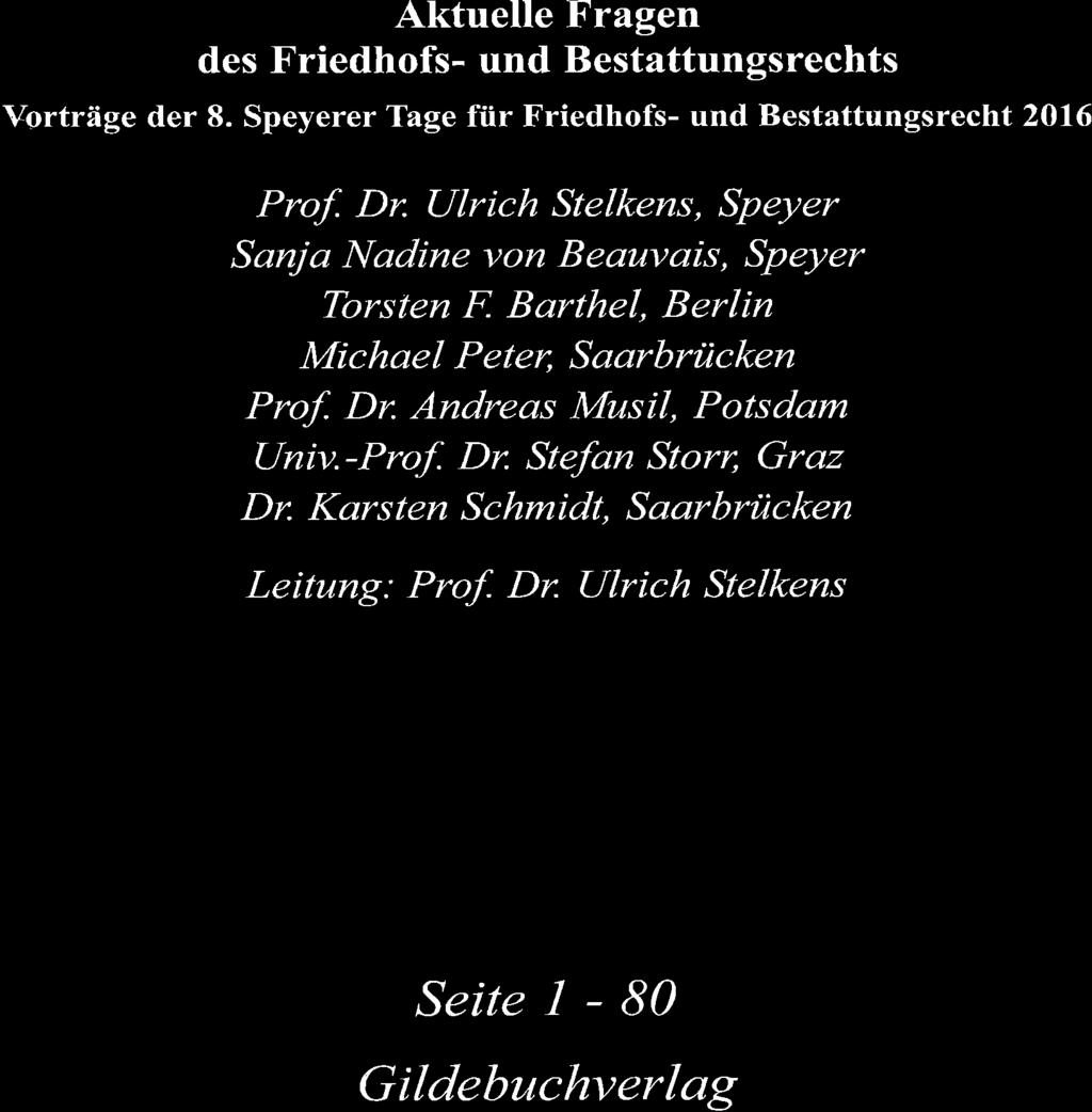 Ulrich Stelkens, Speyer Sanja l{adine von Bequvais, Speyer Torsten tr Barthel, Berlin Michael Peter, Soarbrücken Prof.