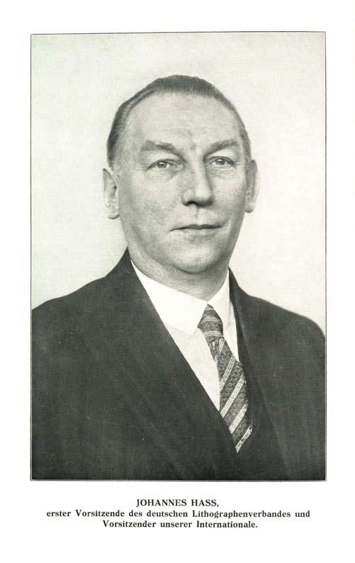 Johannes Hass (1873-1945) leitete seit 1904 die Berliner Sektion des Verbandes der Lithographen, Steindrucker und verwandten Berufe.