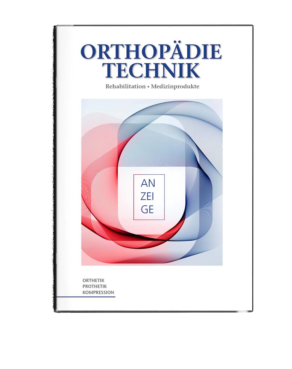 Noch mehr Infos unter: ORTHOPÄDIE TECHNIK Offizielles Fachorgan des Bundesinnungsverbandes für Orthopädie-Technik