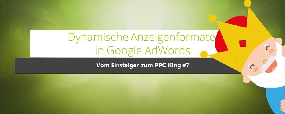 Dynamische Anzeigenformate in Google AdWords Ein großes AdWords Konto mit zahlreichen Kampagnen und Anzeigengruppen ist immer mit viel Arbeit verbunden.