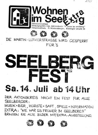 V o r 3 5 J a h r e n Erstes Stadtteilfest im Seelberg im Sommer 1979 Ein großes Risiko gingen die Mitglieder des Aktionskreises Wohnen im Seelberg ein, als sie im Frühjahr 1979 nach der Öffnung des