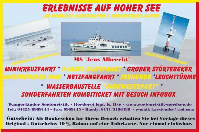44 Tipps aus der Region Unvergessliche Nordsee-Erlebnisse Wie wäre es mit einer Nordsee-Tour mit dem Fahrgastschiff MS Jens Albrecht ab Horumersiel?