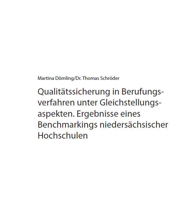 Martina Dömling, Thomas Schröder: Qualitätssicherung in Berufungsverfahren unter Gleichstellungsaspekten.
