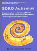 Konzeptioneller Rahmen SOKO Autismus (2002) KONTAKT (2008) SOKO Autismus: kognitiv-verhaltenstherapeutisch orientiert an Social Skill Groups / TEACCH "Erfahrungsraum" statt starres Verhaltenstraining