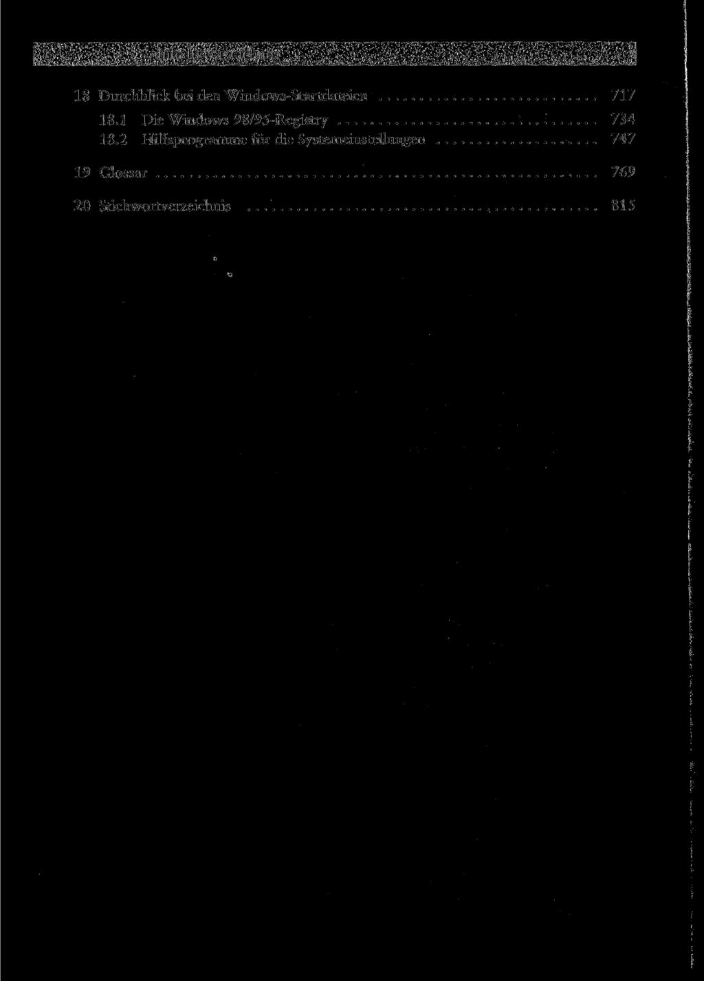 Inhaltsverzeichnis 18 Durchblick bei den Windows-Startdateien 717 18.