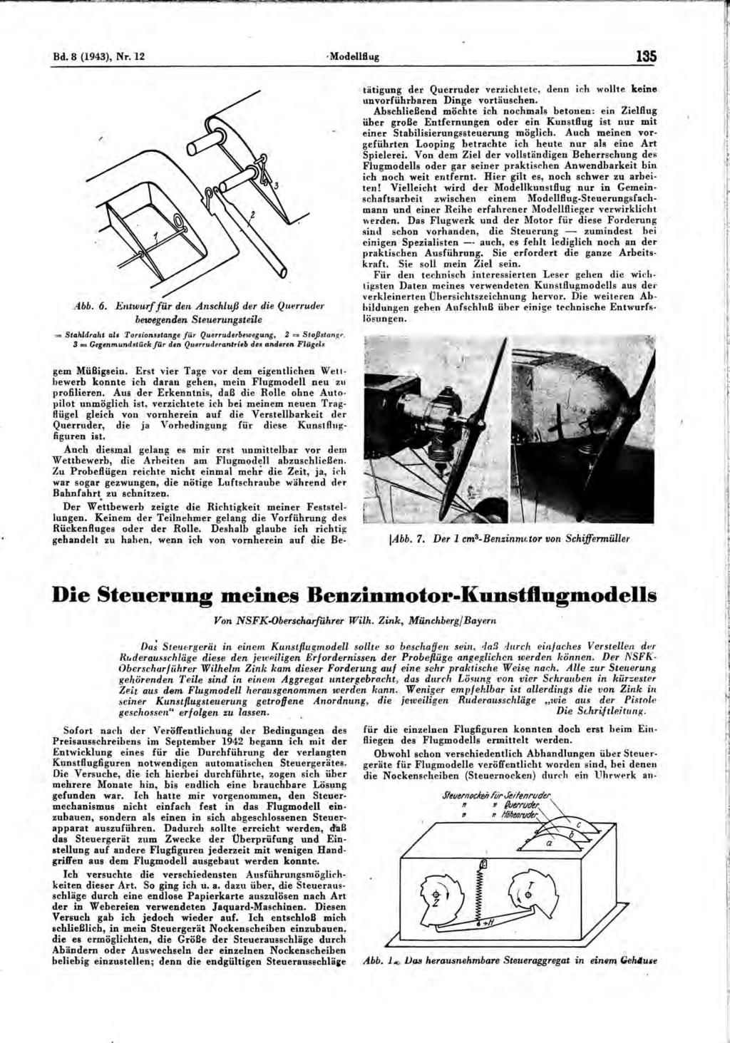 Bd. 8 (1943), Nr. 12,Modellflug 135 Abb. 6. Entwurf für den Anschluß der die Querruder bewegenden Steuerungsteile Stahldraht als Torsionsstange für Querruderbewegung, 2 Stoßstange.